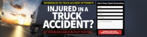 If you or a loved one has been injured in a tractor trailer accident, contact PA truck accident lawyer, Freeburn Law immediately!